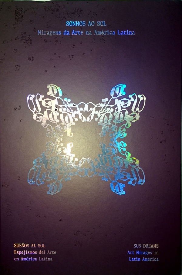 Sonhos ao sol: miragens da arte na América Latina