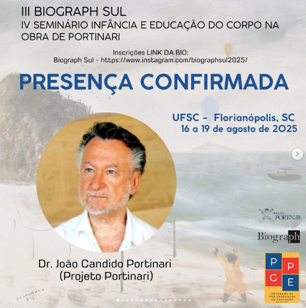 IV Seminário Infância e Educação do Corpo na Obra de Portinari do III Encontro Regional da Biograph Sul